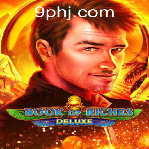 Exploring the Thrills of Book of Riches Deluxe: A Journey into Adventure