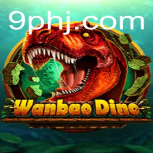 WanBaoDino: Embark on a Prehistoric Adventure with 9ph